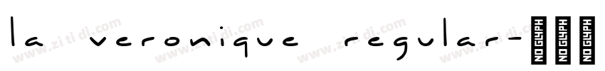 La Veronique Regular字体转换 La Veronique Regular字体转换
